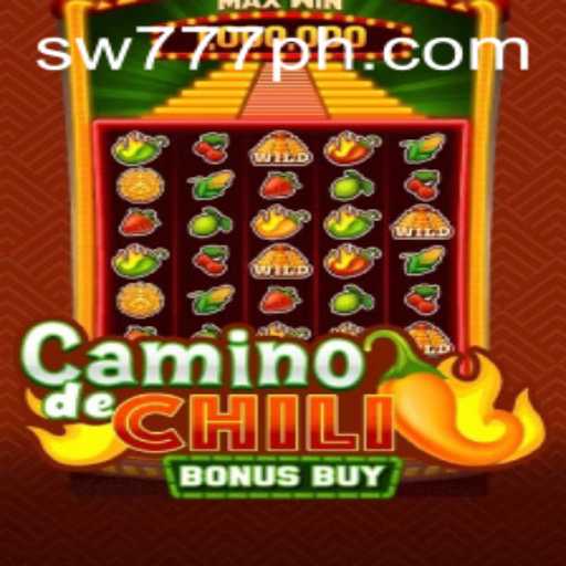 Discover the Excitement of CaminodeChiliBonusBuy with SW777